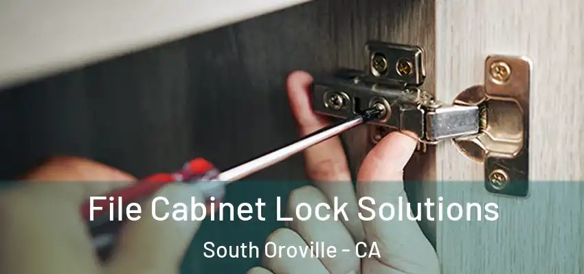  File Cabinet Lock Solutions South Oroville - CA