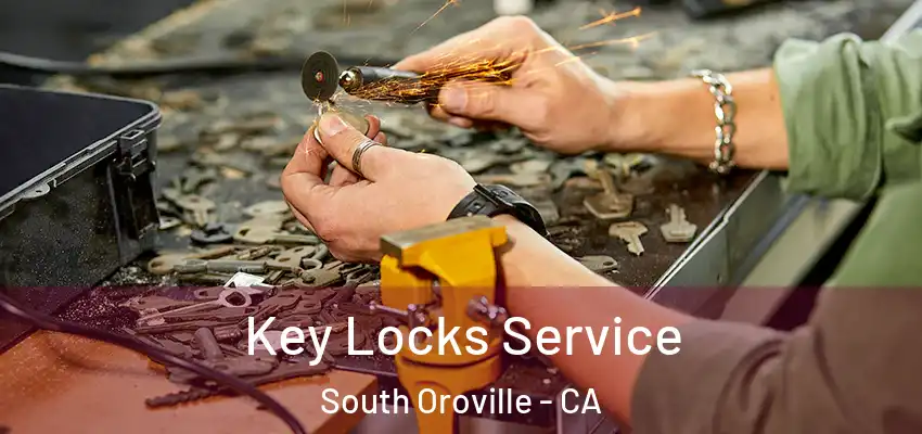  Key Locks Service South Oroville - CA