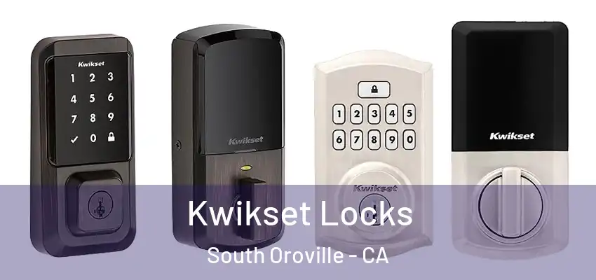  Kwikset Locks South Oroville - CA