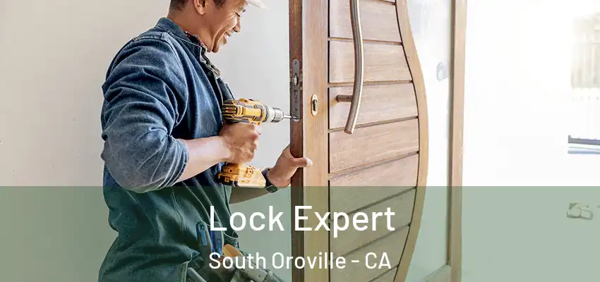  Lock Expert South Oroville - CA