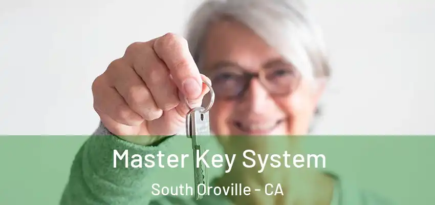  Master Key System South Oroville - CA