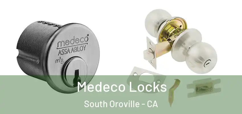  Medeco Locks South Oroville - CA