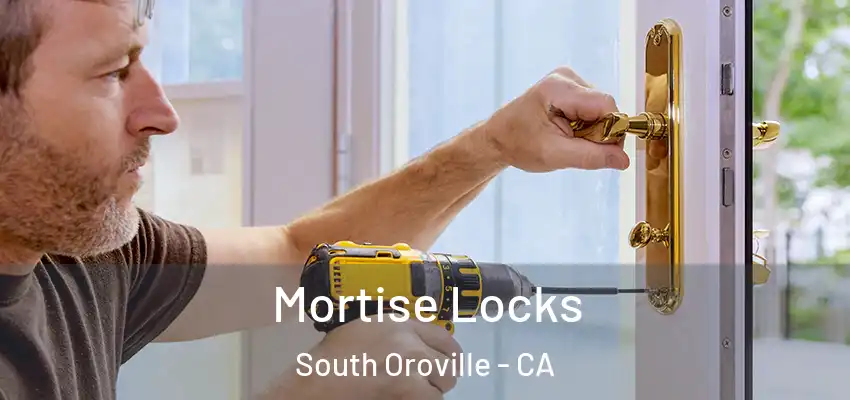  Mortise Locks South Oroville - CA