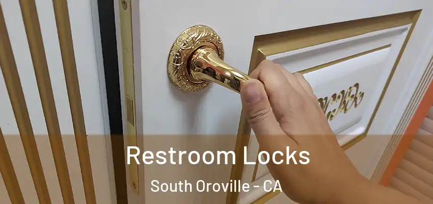  Restroom Locks South Oroville - CA